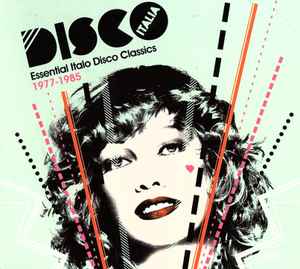 Various - Disco Italia (Essential Italo Disco Classics 1977-1985) album cover