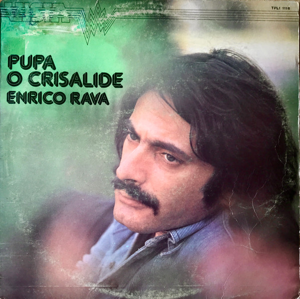 Enrico Rava – Pupa O Crisalide (1975, Vinyl) - Discogs