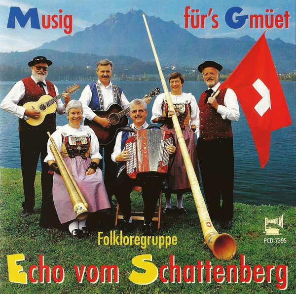 ladda ner album Folkloregruppe Echo Vom Schattenberg - Musig Fürs Gmüet