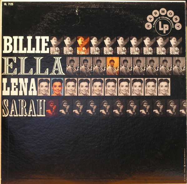 Billie Holiday, Ella Fitzgerald, Lena Horne, Sarah Vaughan 