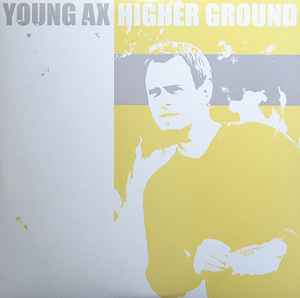 Higher Ground - Young Ax