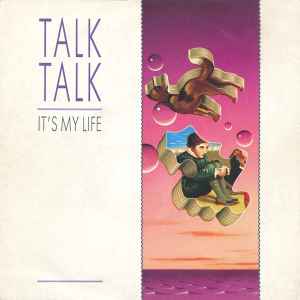Talk Talk - It's My Life album cover
