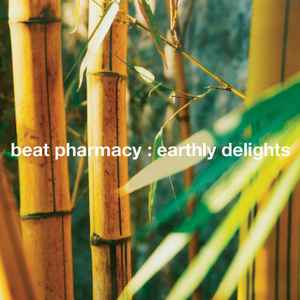 Earthly Delights - Beat Pharmacy