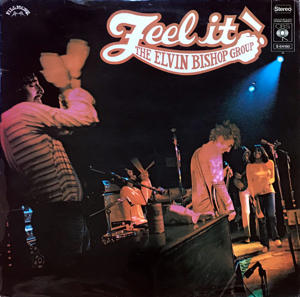 The Elvin Bishop Group – Feel It! (1970, Vinyl) - Discogs