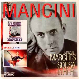 Henry Mancini - Mancini Marches / Sousa In Hi Fi album cover