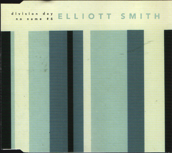 Elliott Smith – Division Day / No Name #6 (1997, Vinyl) - Discogs