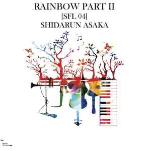 Shidarun Asaka - Rainbow Part II (SFL 04) album cover