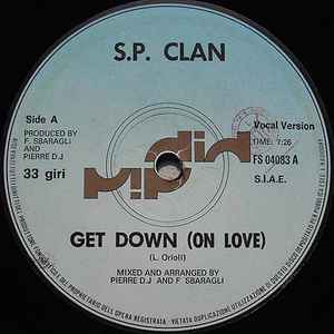 Get Down (On Love) - S.P. Clan