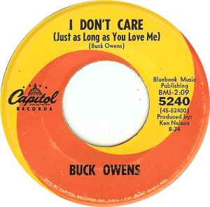 I Don't Care (Just As Long As You Love Me) / Don't Let Her Know - Buck Owens
