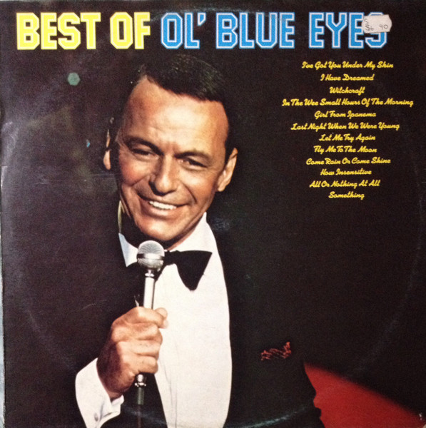 Frank Sinatra – Best Of Ol' Blue Eyes (1975, Vinyl) - Discogs