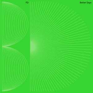 FD (4) - Better Days album cover