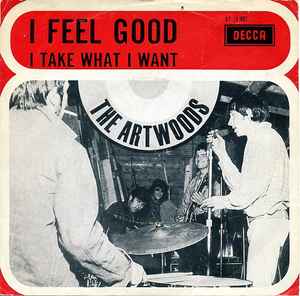 The Artwoods – I Feel Good / I Take What I Want (1966, Vinyl