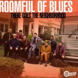 There Goes The Neighborhood - Roomful Of Blues