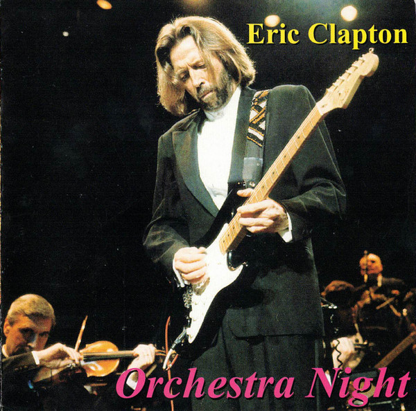 Eric Clapton – Orchestra Night (1990, CD) - Discogs
