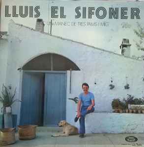 Portada de album Lluís El Sifoner - Tinc Un Manec De Tres Pams I Mig
