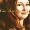 Emma Kirkby, The Academy Of Ancient Music, Christopher Hogwood - The Pure Voice Of Emma Kirkby