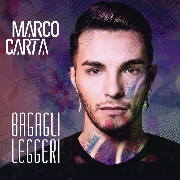 Marco Carta – Bagagli Leggeri (2019, CD) - Discogs