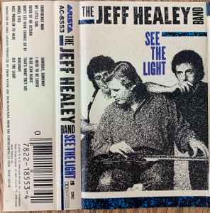 The Jeff Healey Band – See The Light (1988, Vinyl) - Discogs