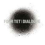 Four Tet – Dialogue (1999, Vinyl) - Discogs