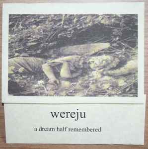 Wereju - A Dream Half Remembered album cover