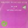 Phuture Pfantasy Club* - Slam / Spank Spank