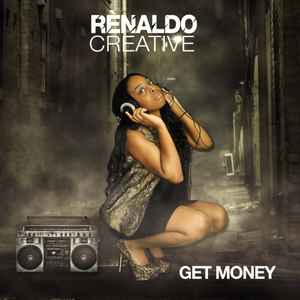 Renaldo Creative - Get Money album cover