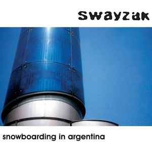 Swayzak – Snowboarding In Argentina (2009, CD) - Discogs