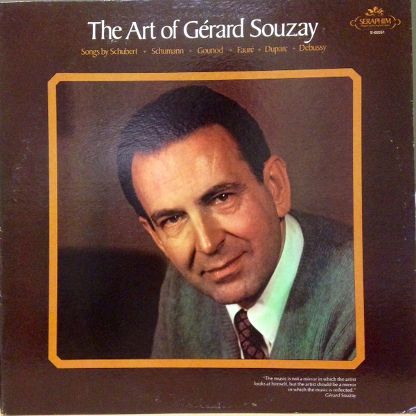 Gérard Souzay / Schubert * Schumann * Gounod * Fauré * Duparc * Debussy –  The Art Of Gérard Souzay (Vinyl) - Discogs