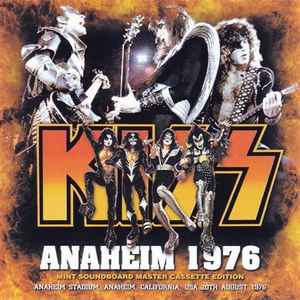 Kiss - Anaheim 1976 (Mint Soundboard Master Cassette Edition)