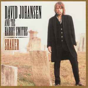 David Johansen And The Harry Smiths - Shaker