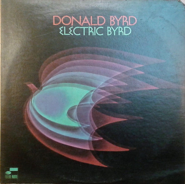 Donald Byrd – Electric Byrd (1973, Vinyl) - Discogs