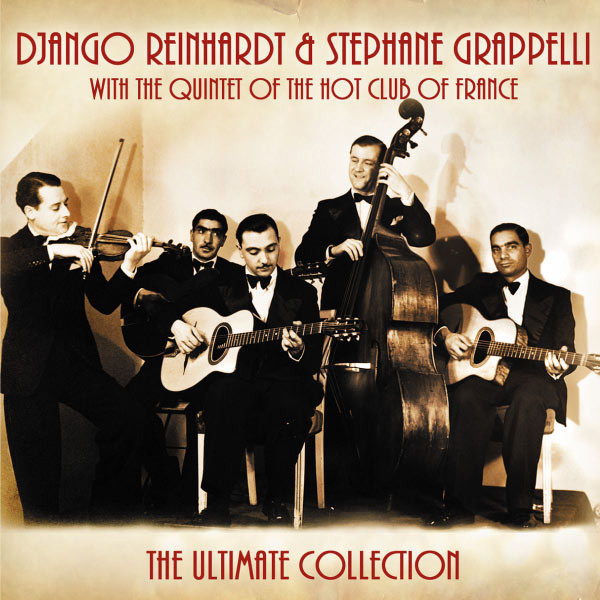 télécharger l'album Django Reinhardt & Stephane Grappelli With The Quintet Of The Hot Club Of France - The Ultimate Collection
