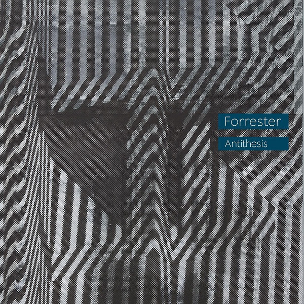 last ned album Forrester - Antithesis