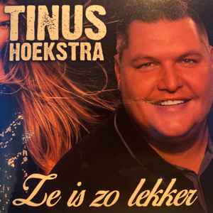 Tinus Hoekstra - Ze Is Zo Lekker album cover