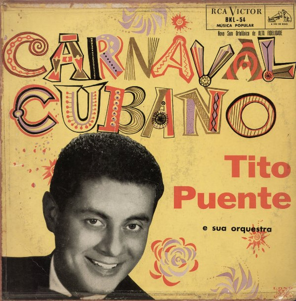 Tito Puente And His Orchestra – Cuban Carnival (1956, Indianapolis 