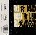 Cover of Rick Danko Jonas Fjeld Eric Andersen, 1991, Cassette