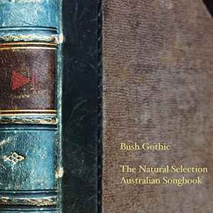 Bush Gothic - The Natural Selection Australian Songbook album cover