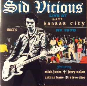 Sid Vicious - Live At Max's Kansas City, NY 1978 album cover