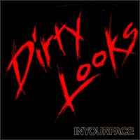 Dirty Looks – In Your Face (1986, Vinyl) - Discogs