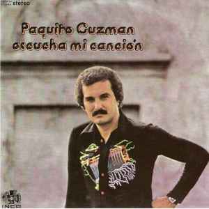 Paquito Guzman - Escucha Mi Canción | Releases | Discogs