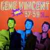 Gene Vincent With The Blue Caps* - Gene Sings Vincent '57-'59