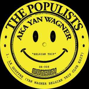 Belgian Trip - The Populists Aka Yan Wagner