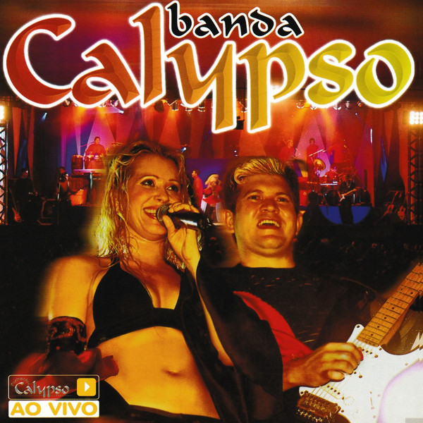 Banda Calypso - Ao vivo em São Paulo (2004-01-12)