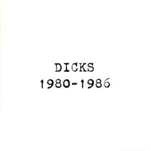 1980-1986 - Dicks