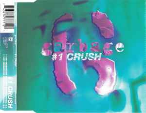 #1 Crush - Garbage
