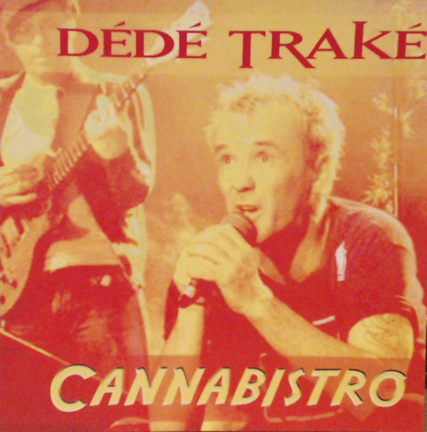 Album herunterladen Download Dédé Traké - Cannabistro album