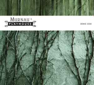 Murnau's Playhouse - Demo 2008 album cover