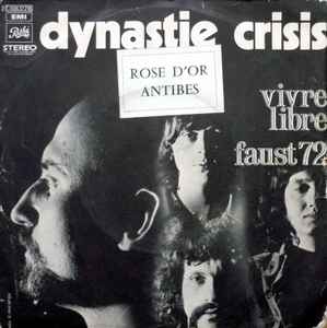 Dynastie Crisis - Faust  72 / Vivre Libre album cover