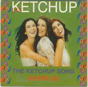 The Ketchup Song (Asereje) - Las Ketchup