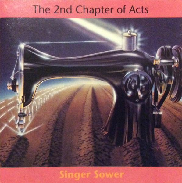 2nd Chapter Of Acts – Singer Sower (CD) - Discogs